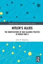 Routledge Studies in Second World War History - Hitler’s Allies