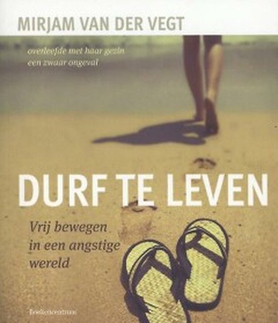 Durf te leven, Mirjam van der Vegt 9789023928027 Boeken bol