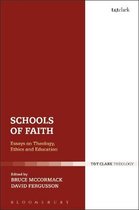 Schools of Faith Essays on Theology, Ethics and Education