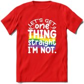 Lets Get Things Straight | Pride T-Shirt | Grappig LHBTIQ+ / LGBTQ / Gay / Homo / Lesbi Cadeau Shirt | Dames - Heren - Unisex | Tshirt Kleding Kado | - Rood - XL