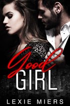 Lexie Miers standalone contemporary romances 1 - Good Girl