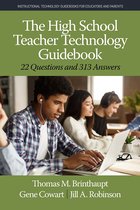 Instructional Technology Guidebooks for Educators and Parents - The High School Teacher Technology Guidebook