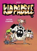 Kid Paddle 17 - Kid Paddle - Tome 17 - Tattoo compris