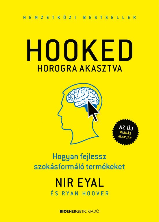 Boek cover HOOKED - Horogra akasztva van Nir Eyal (Onbekend)