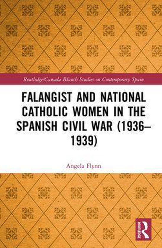 Foto: Routledge canada blanch studies on contemporary spain falangist and national catholic women in the spanish civil war 1936 1939