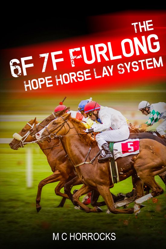 The 6F 7F Furlong Hope Horse Lay System - cover
