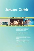 Software Centric A Complete Guide - 2019 Edition