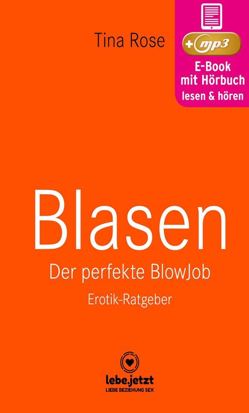 lebe.jetzt Ratgeber - Blasen - Der perfekte Blowjob Erotisch ... - cover