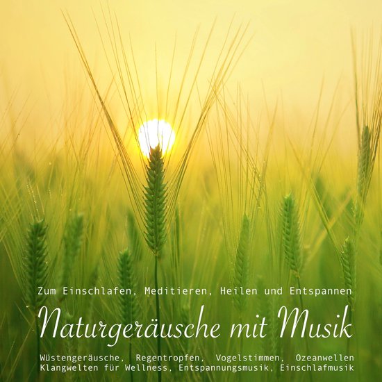 Entspannungsmusik: Naturgeräusche / Naturklänge mit traumh ... - cover