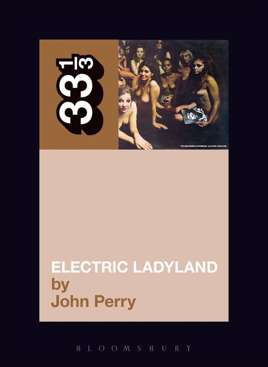 Boekomslag 'ELECTRIC LADỲLAND' van John Perry, met afbeelding van de albumhoes van Jimi Hendrix en de tekst '33⅓'.
