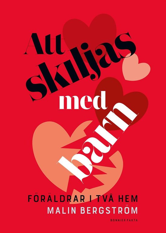 Att skiljas med barn : föräldrar i två hem - cover