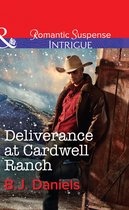 Deliverance at Cardwell Ranch (Mills & Boon Intrigue) (Cardwell Cousins - Book 3)
