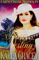 Faith Creek Brides 19 - Mail Order Bride - Rose's Destiny
