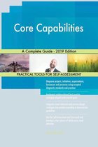 Core Capabilities A Complete Guide - 2019 Edition