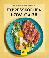 GU Küchenratgeber - Expresskochen Low Carb