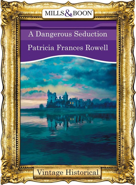 A Dangerous Seduction (Mills & Boon Historical) - cover