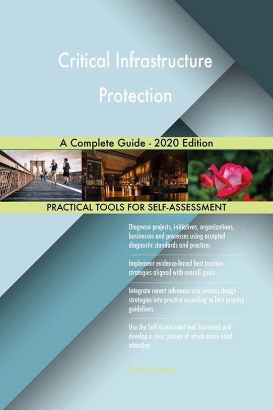 Critical Infrastructure Protection A Complete Guide - 2020 Edition ...