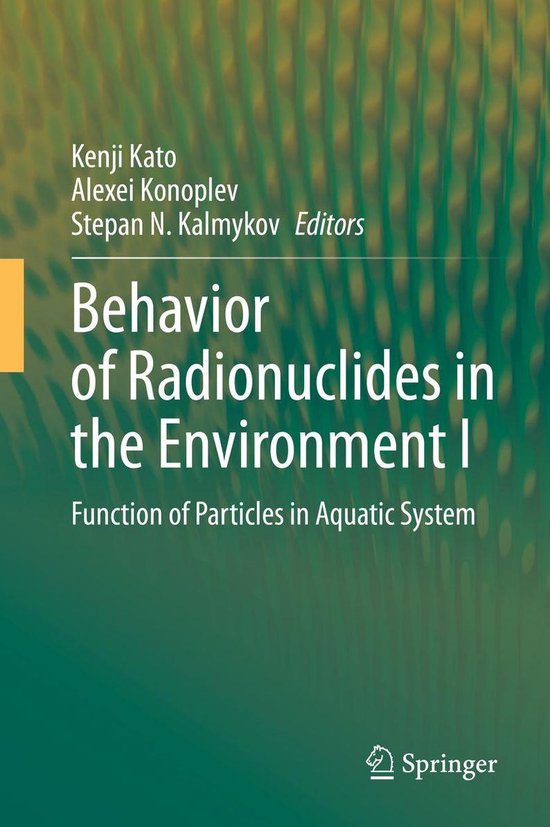 Behavior of Radionuclides in the Environment I - cover