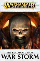The Realmgate Wars: Warhammer Age of Sigmar 1 - War Storm