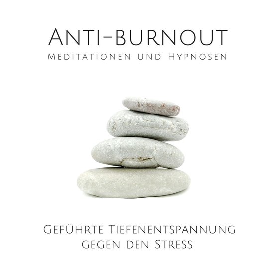Anti-Burnout: Meditationen und Hypnosen - cover