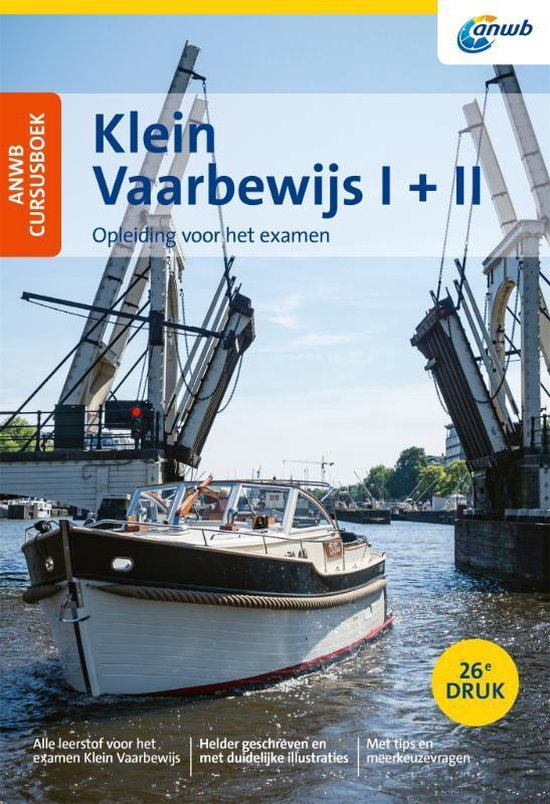 Boek: ANWB Cursusboek Klein Vaarbewijs I + II incl. CD-rom, geschreven door Eelco Piena