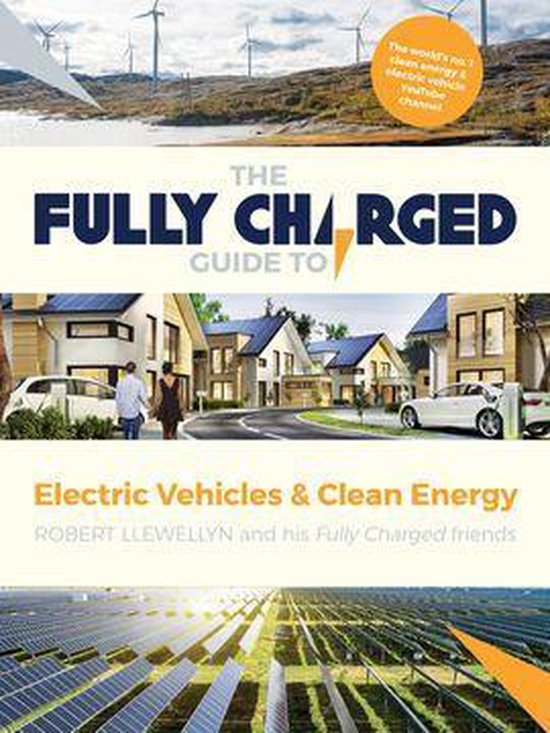 The Fully Charged Guide to Electric Vehicles & Clean Energy (ebook