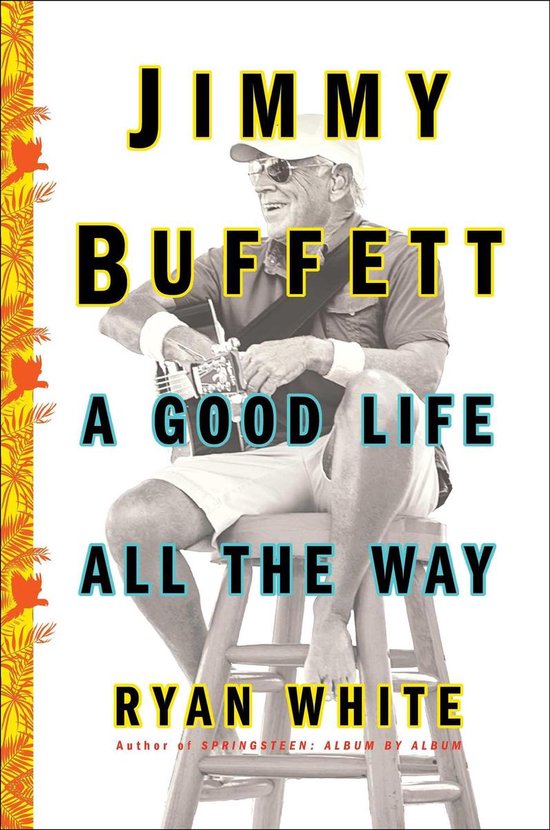 Jimmy Buffett: A Good Life All the Way - cover