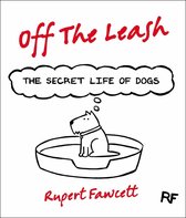 bol.com | Off The Leash, Rupert Fawcett 