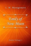 Emily Trilogy series 1 - Emily of New Moon
