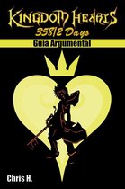 Guías Argumentales - Kingdom Hearts: 358/2 Days - Guía Argumental
