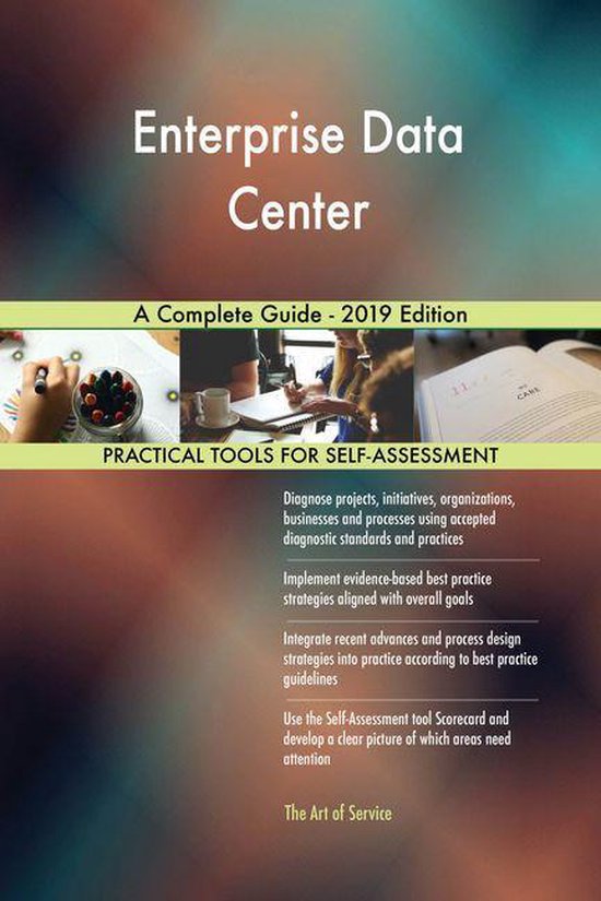 Enterprise Data Center A Complete Guide - 2019 Edition (ebook ...