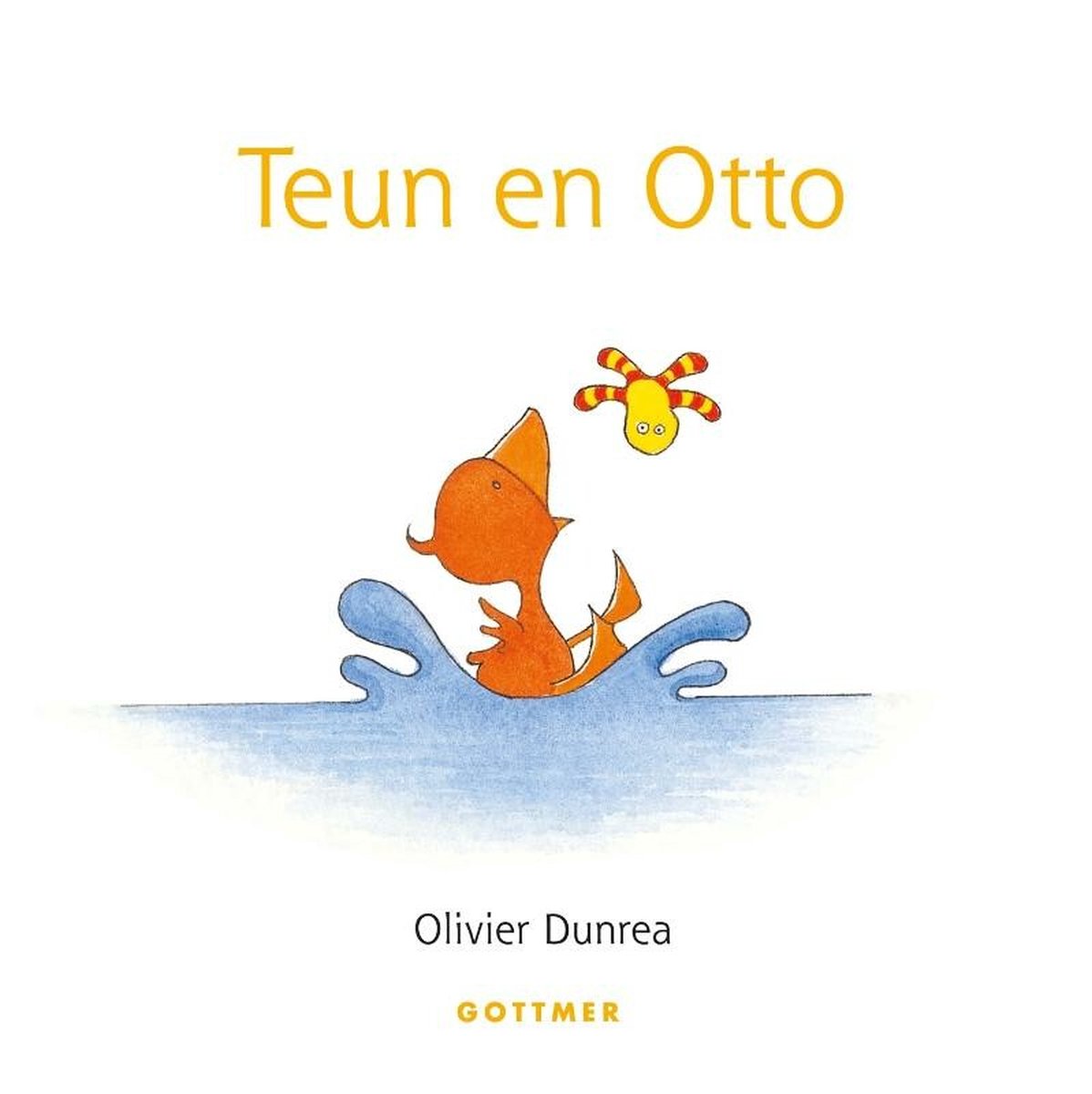 Teun en Otto, Olivier Dunrea | 9789025776510 | Boeken | bol.com