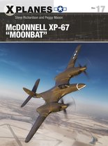 X-Planes 17 - McDonnell XP-67 "Moonbat"