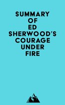 Summary of Ed Sherwood's Courage Under Fire