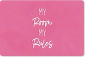Bureau onderlegger - Muismat - Bureau mat - Kinderen - Quotes - Tiener - My room my rules - 60x40 cm