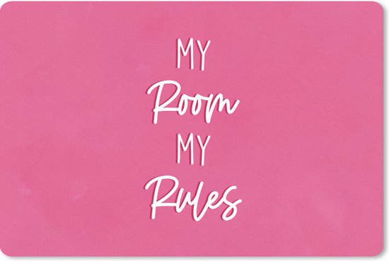 Bureau onderlegger - Muismat - Bureau mat - Kinderen - Quotes - Tiener - My room my rules - 60x40 cm