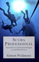 De Scubaserie 4 - Scuba Professional - Inzichten in duikopleidingen en duikbedrijven