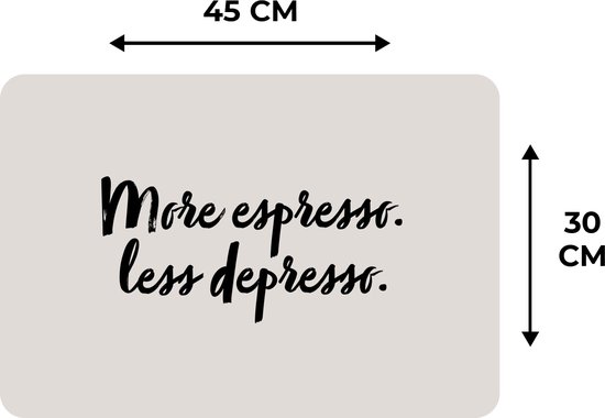 Napperon - Napperons en plastique - Plus d'espresso. Moins depresso - Citations - Énonciations - Café - Espresso - 45x30 cm - 6 pièces - Résistant à la chaleur - Antidérapant - Coussinet - Amovible