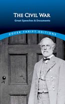 Dover Thrift Editions: American History - The Civil War: Great Speeches and Documents