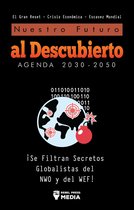 Nuestro Futuro Al Descubierto Agenda 2030-2050: ¡Se Filtran Secretos Globalistas Del Nwo Y Del Wef! El Gran Reset - Crisis EconóMica - Escasez Mundial