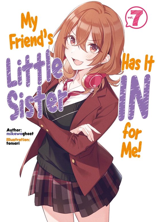 My Friend's Little Sister Has It In for Me! 7 - My Friend's Little