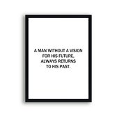 Poster A man without a vision for his future / Motivatie / Teksten / 30x21cm