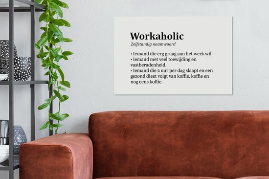Tableau sur toile Proverbes - Citations - 'Workaholic' - 90x60 cm - Décoration murale