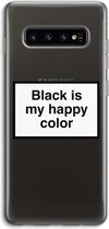 Case Company® - Samsung Galaxy S10 4G hoesje - Black is my happy color - Soft Cover Telefoonhoesje - Bescherming aan alle Kanten en Schermrand