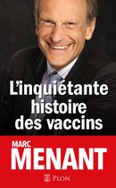 L'Inquiétante histoire des vaccins