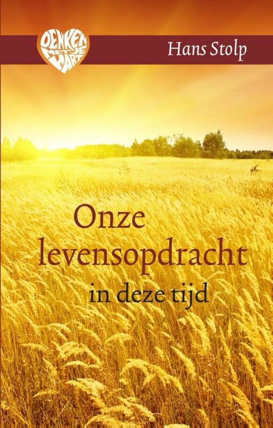 Omslag van Denken met je hart 3 -   Onze persoonlijke levensopdracht in deze tijd