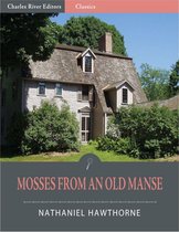 Mosses from an Old Manse and Other Stories (Illustrated)
