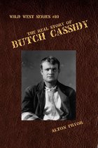 The Real Story of Butch Cassidy, Leader of the Wild Bunch