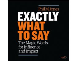 Omslag van Exactly What to Say