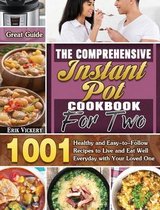 The Comprehensive Instant Pot Cookbook For Two